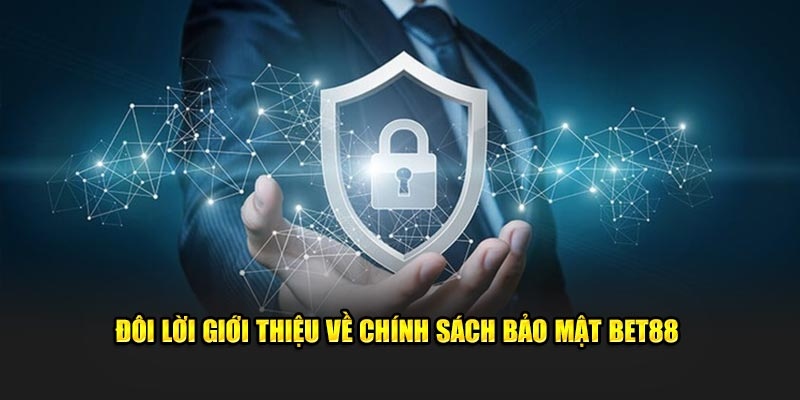 Chính sách bảo mật thông tin của các thành viên và khách hàng